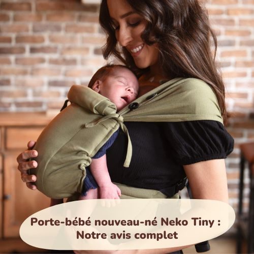 Porte-bébé nouveau-né Neko Tiny : notre avis complet